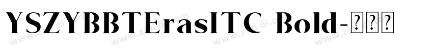 YSZYBBTErasITC Bold字体转换